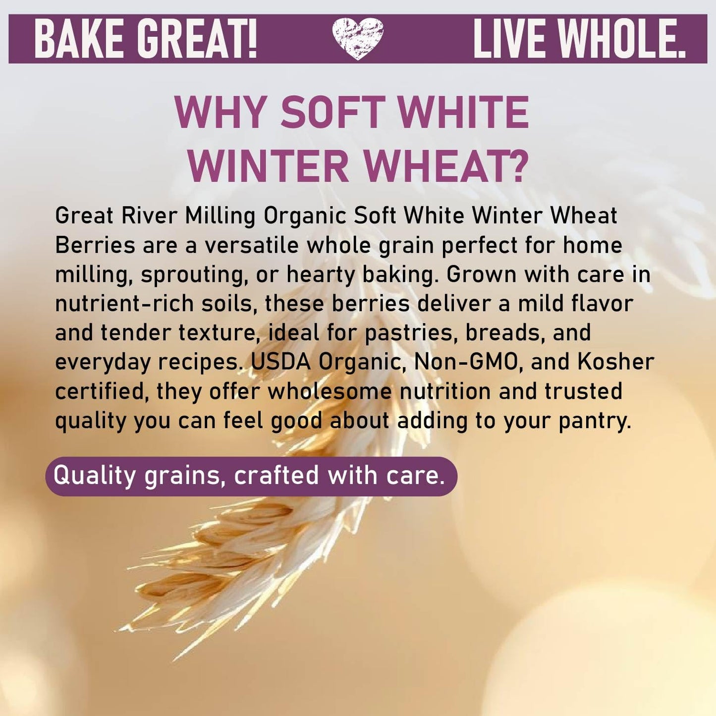 Organic Soft White Wheat Berries by Great River Milling with wheat stalk imagery
