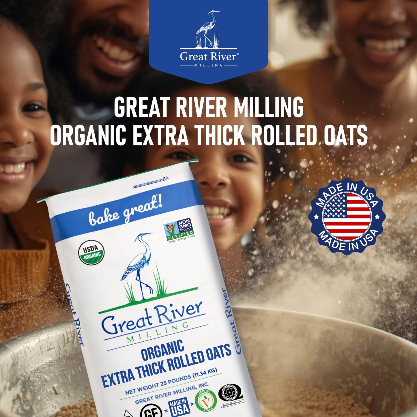 The image features a 25 lb bag of Great River Milling Organic Extra Thick Rolled Oats in front of a smiling family. The bag highlights "glyphosate free" and "made in USA" labels