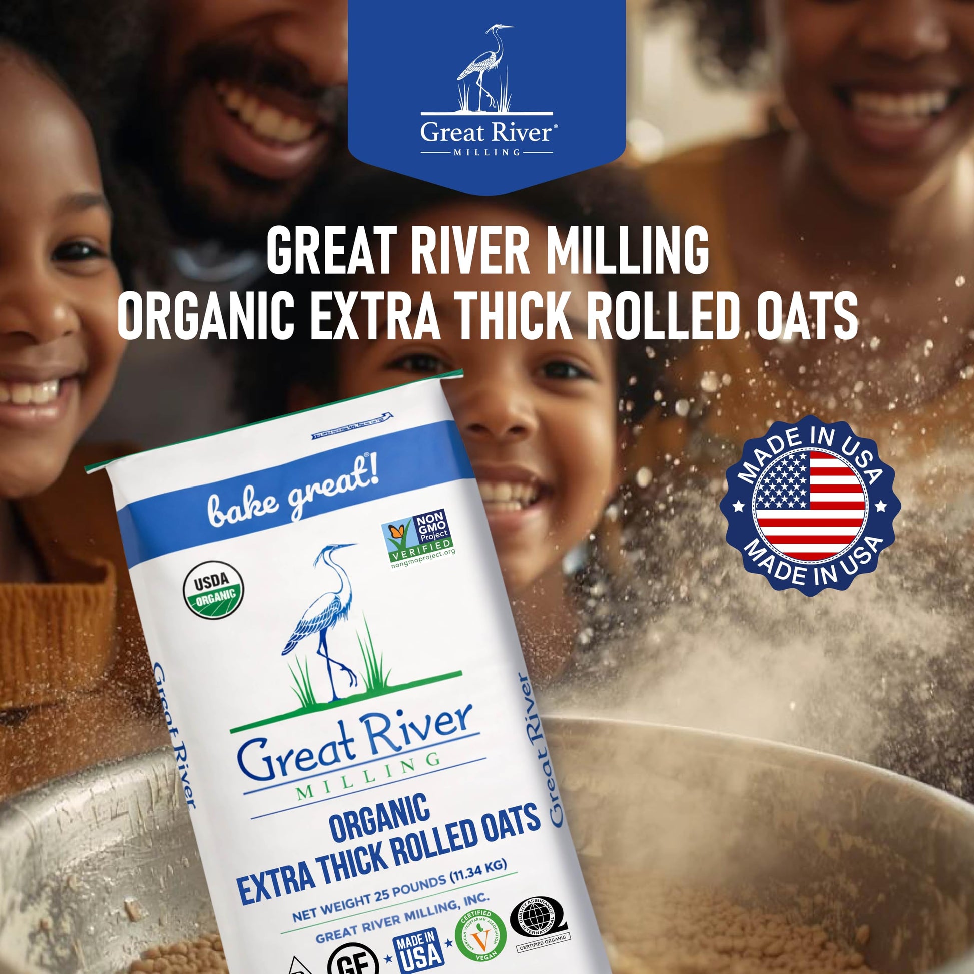 The image features a 25 lb bag of Great River Milling Organic Extra Thick Rolled Oats in front of a smiling family. The bag highlights "glyphosate free" and "made in USA" labels