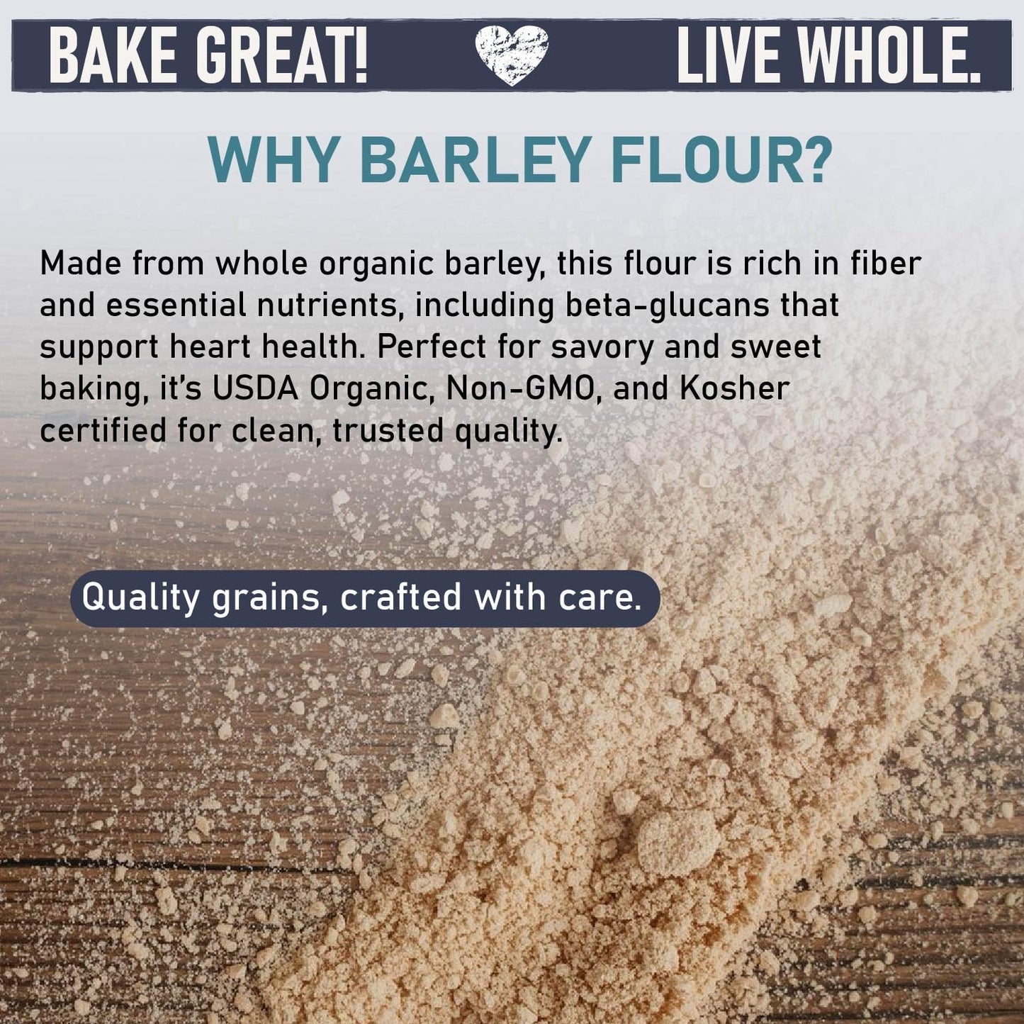 A pile of organic barley flour is spread across a wooden surface. The text highlights its USDA Organic certification and benefits for heart health
