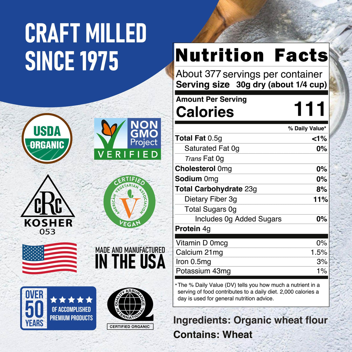 Nutrition Facts and ingredients for Organic Whole Wheat Pastry Flour, 25 lb (Bulk) — Great River Milling.